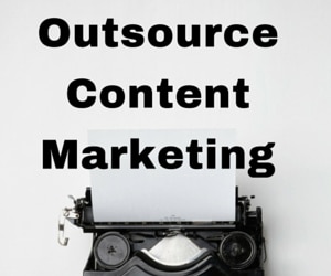 Outsourcing Content Marketing