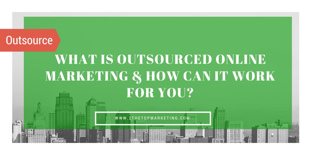 Outsourced Online Marketing Strategies